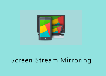 Screen Stream Mirroring