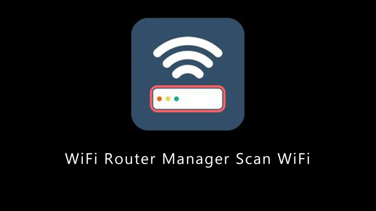 WiFi Router Manager Scan WiFi