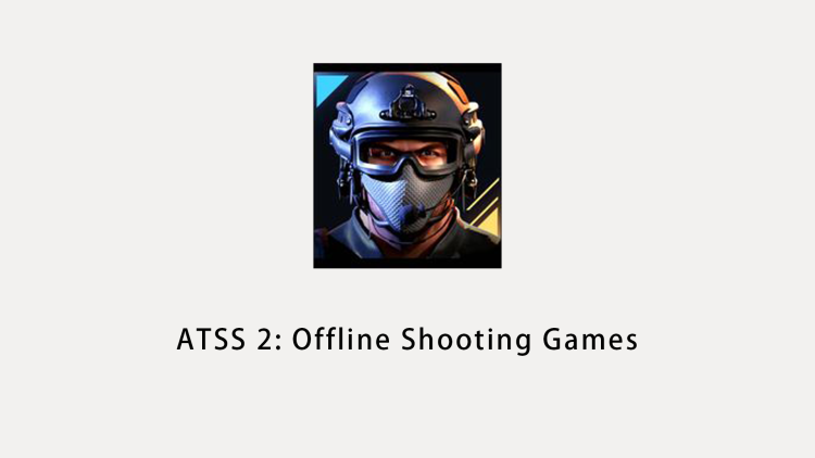 ATSS 2: Offline Shooting Games