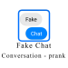 Fake Chat Conversation – prank