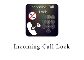 Incoming Call Lock