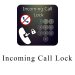 Incoming Call Lock