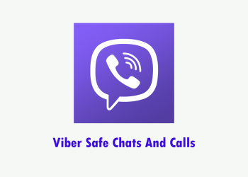 Viber Safe Chats And Calls