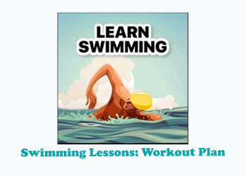 Swimming Lessons: Workout Plan