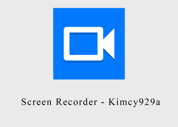 Screen Recorder – Kimcy929a