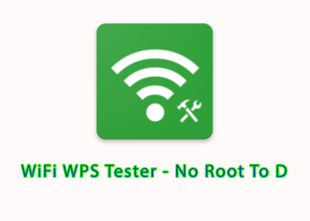WiFi WPS Tester – No Root To D