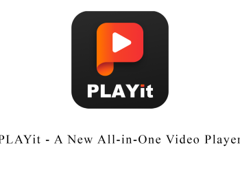 PLAYit – A New All-in-One Video Player