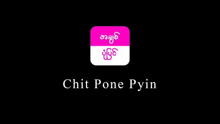 Chit Pone Pyin