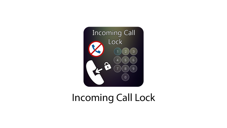 Incoming Call Lock