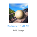 Balancer Ball 3D Roll Escape