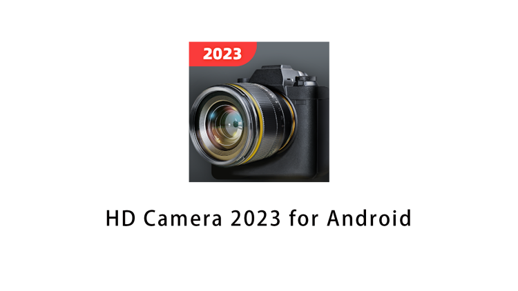 HD Camera 2023 for Android