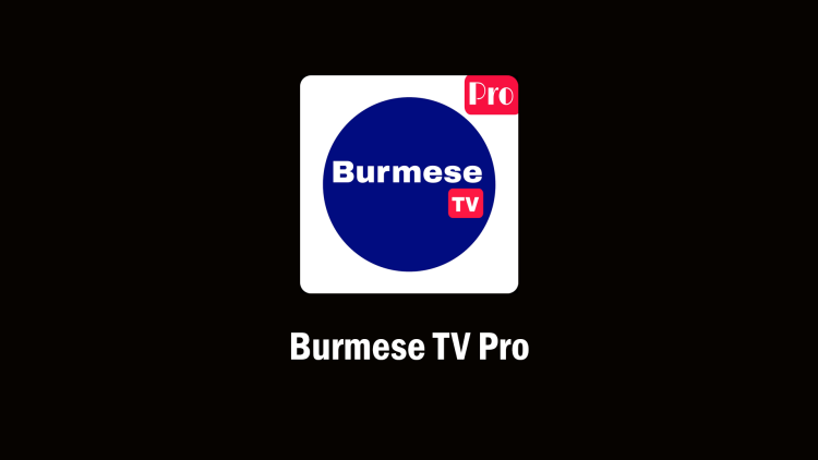 Burmese TV Pro