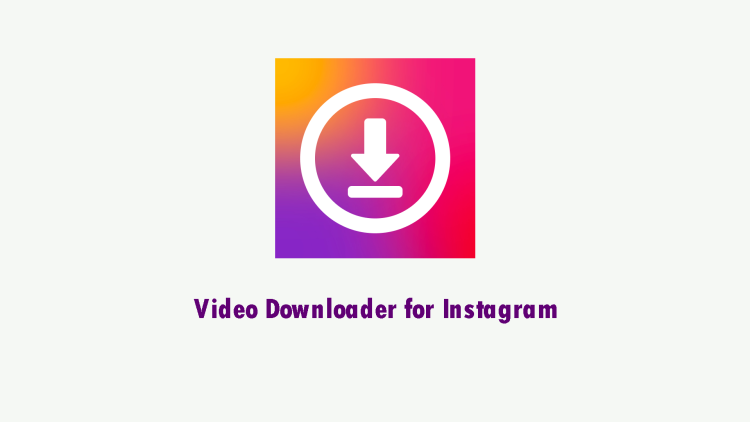 Video Downloader for Instagram
