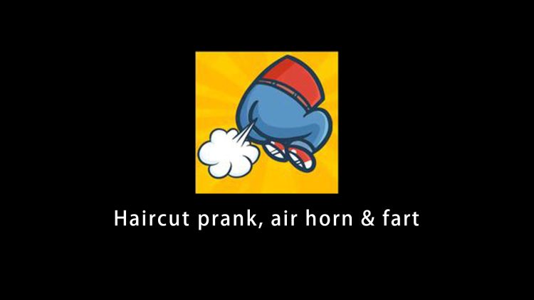 Haircut prank, air horn & fart
