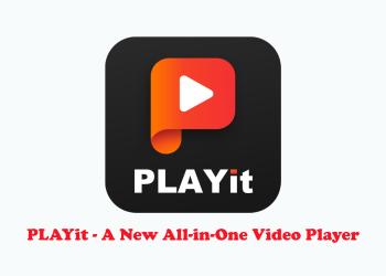 PLAYit – A New All-in-One Video Player