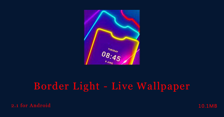 Border Light – Live Wallpaper